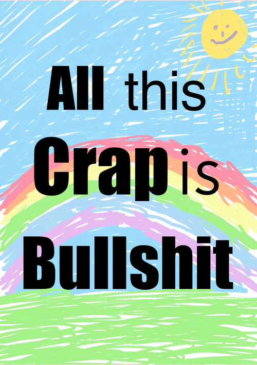 A colorful, childlike drawing with a rainbow, sun, and grass features bold black text that reads "All this Crap" by A5.