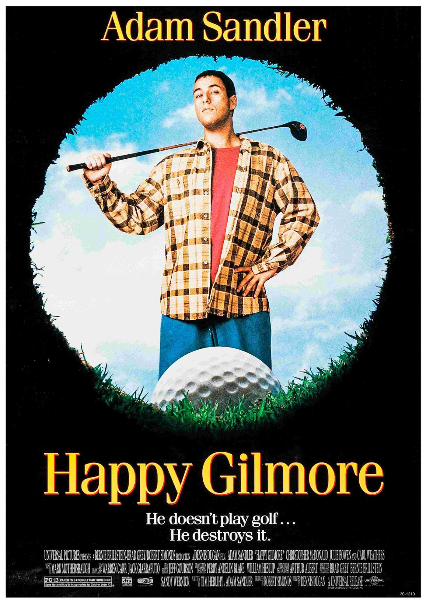 A man in a plaid shirt with a golf club stands before a giant golf ball on this bold A3 Happy Gilmore movie poster, featuring the tagline: “He doesn't play golf… He destroys it.”.