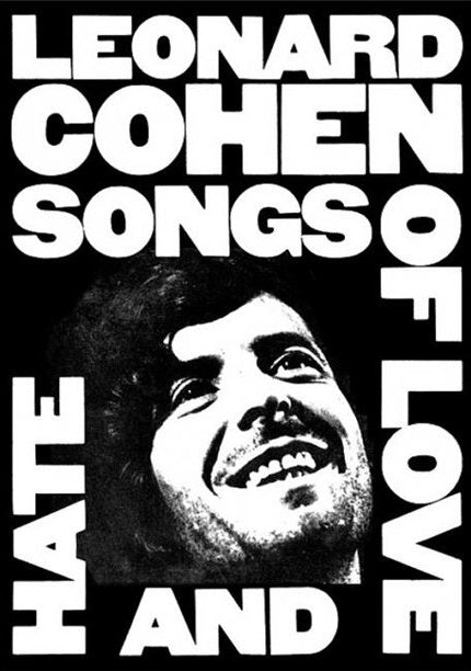 This MUS poster features a black and white image of a smiling man with bold "Leonard Cohen - Songs Of Love & Hate" text, printed on premium gloss paper for a striking, high-quality finish.
