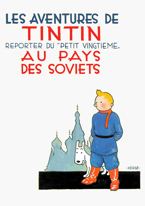 A3 poster of "Aventures de Tintin Au Pays des Soviets" by Blue Dog Posters: Features Tintin and Snowy before Russian domes, with title and author above. Printed on premium 250gsm satin paper for a vibrant, high-quality finish.