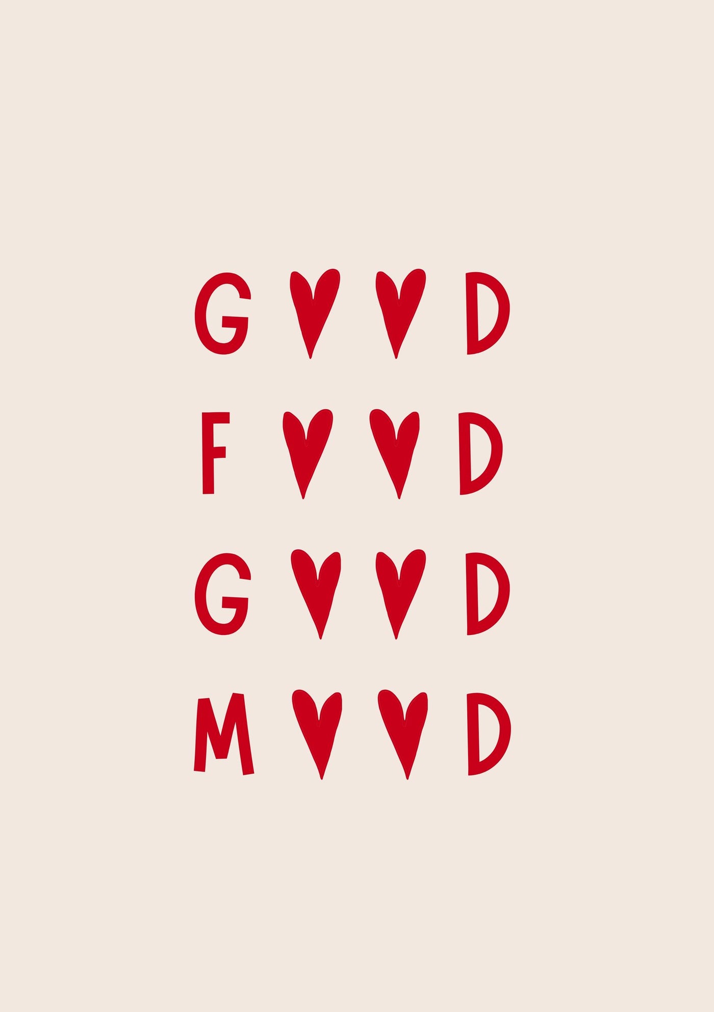 The image, from Blue Dog Posters' "Good Food Good Mood" collection, displays red letters "G♥︎D," "F♥︎D," "G♥︎D," and "M♥︎D" arranged in four rows on a beige background.