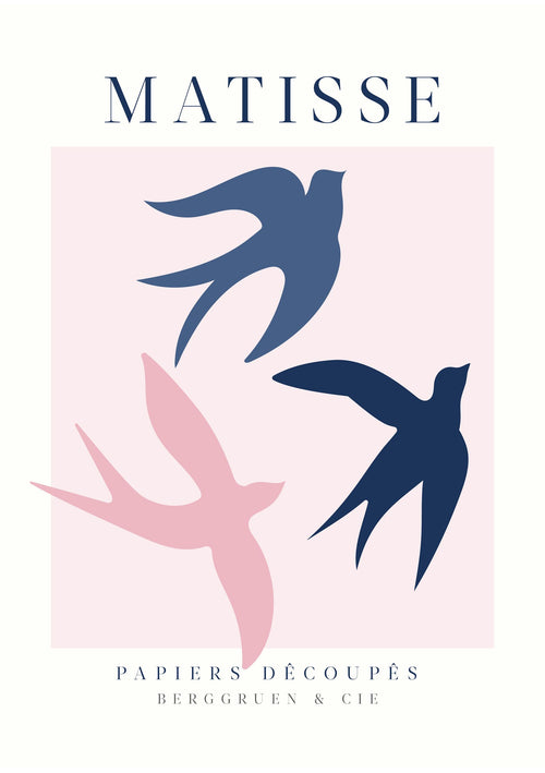 Artistic poster titled "Matisse Papiers Découpés Birds 1" by Blue Dog Posters showcases three stylized swallows in blue and pink over a light pink square backdrop, with "MATISSE," "Papiers Découpés," and "Berggruen & Cie" elegantly inscribed.
