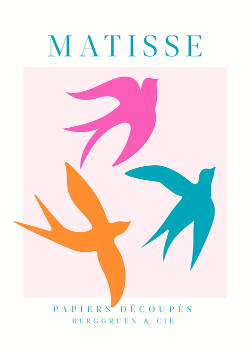 The Matisse Papiers Découpés Birds 2 poster by Blue Dog Posters showcases three colorful, stylized birds in pink, orange, and blue on a soft pink and white background. "MATISSE" is at the top with "PAPIERS DÉCOUPÉS BERGGRUEN & CIE." at the bottom.