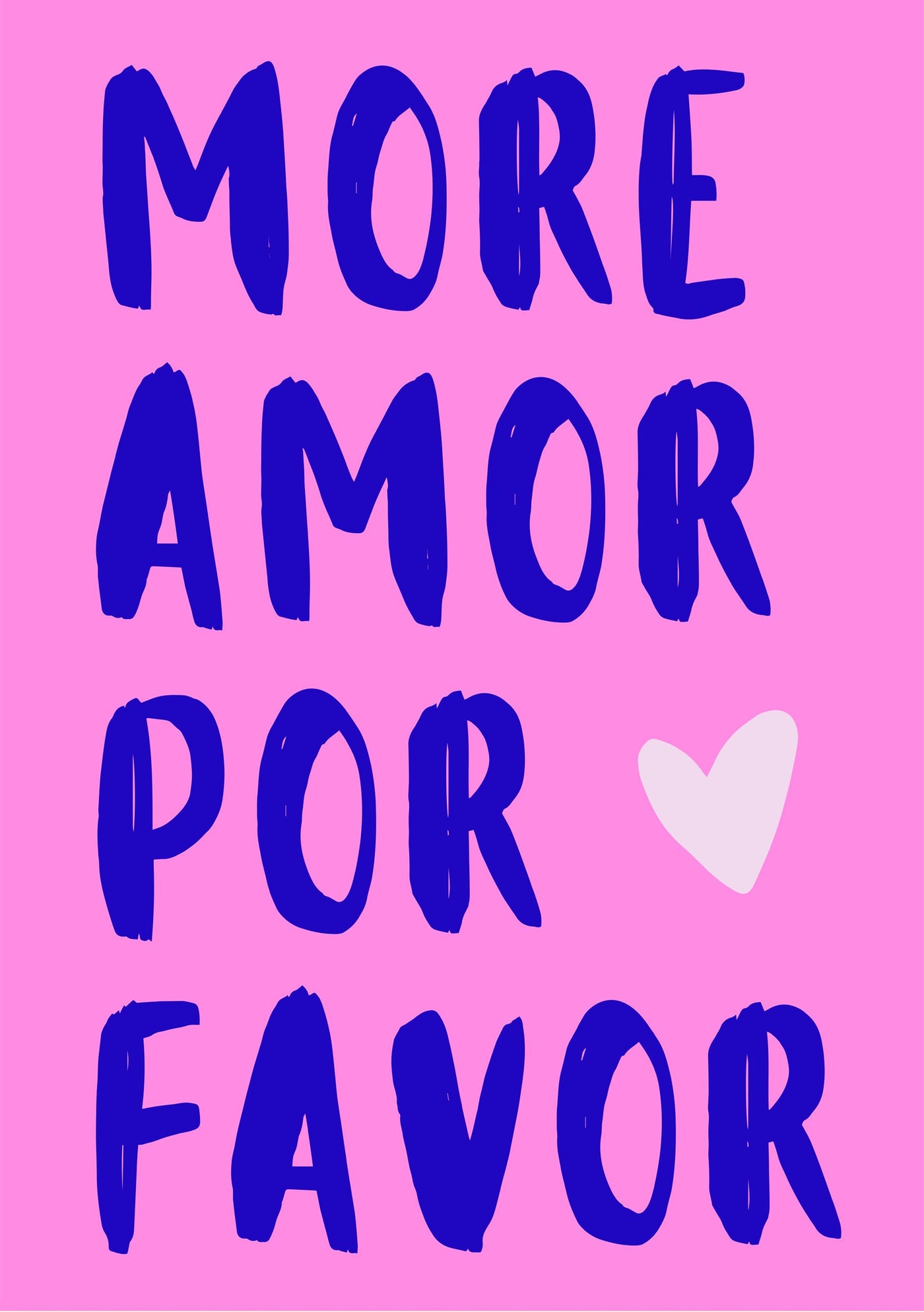 On a pink background, the text "More Amor Por Favor" appears in bold blue letters with a small white heart beside it, from Blue Dog Posters.