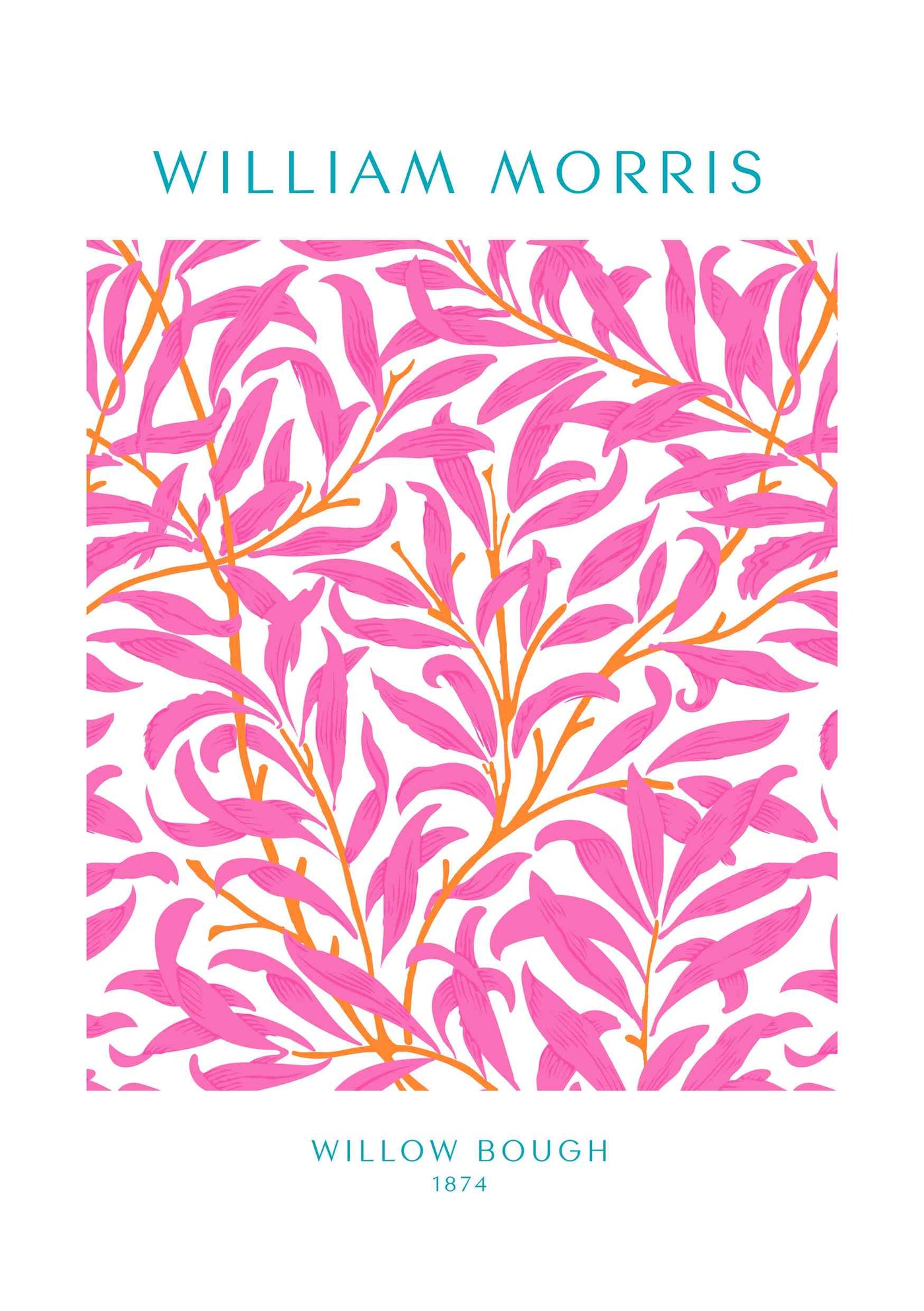 A white background features pink willow branches with orange stems. "William Morris" is written at the top, and "Willow Bough 1874" at the bottom. Product Name: William Morris Willow Bough by Blue Dog Posters.