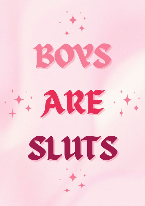 The product "Boys Are Sluts" from Blue Dog Posters features bold, stylized text with star-like sparkles on a pink background.