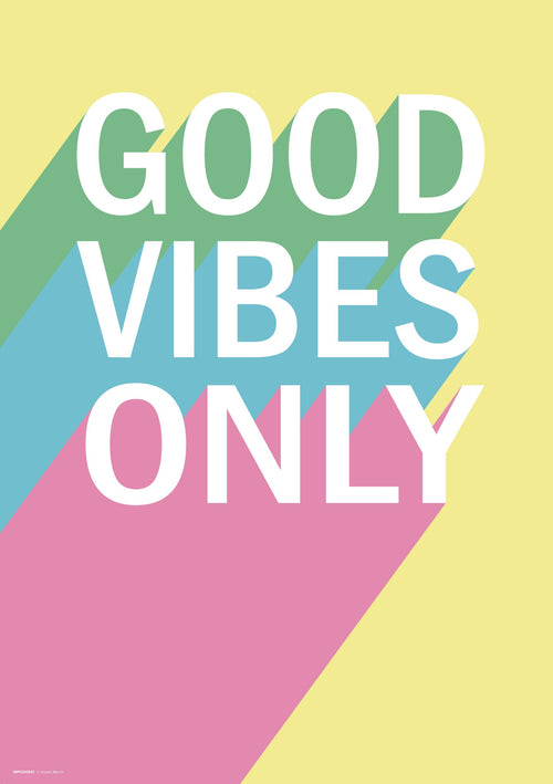Introducing the Good Vibes Only A3 Poster from Blue Dog Posters – This classic art poster is printed on high-quality 250gsm satin paper, featuring a pastel yellow background with the bold message "GOOD VIBES ONLY" in crisp, white capital letters. Each word stands out with a vibrant shadow: "GOOD" casts green, "VIBES" casts blue, and "ONLY" casts pink. Available as an A3-sized poster.