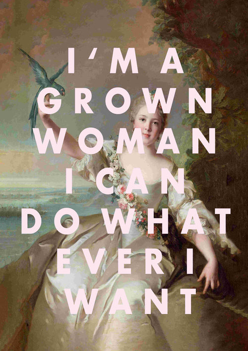 Introducing "Do Whatever I Want by The Quote House A5," a striking piece from fap that features a classical painting of a woman dressed in an elaborate, period-style gown, holding a parrot. The image is set against a natural landscape background and overlaid with the bold, uppercase text "I'M A GROWN WOMAN I CAN DO WHATEVER I WANT." This exclusive artwork is part of the Little Art series and is available in deluxe postcard frames.