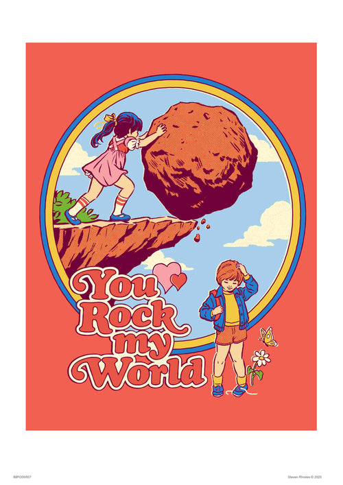 Part of the Featured Artists Collection, "You Rock My World" by Steven Rhodes shows a cartoon girl pushing a boulder off a cliff toward an unsuspecting boy. Framed with a sky and clouds, it whimsically reads "You Rock My World," with a small heart in the design.