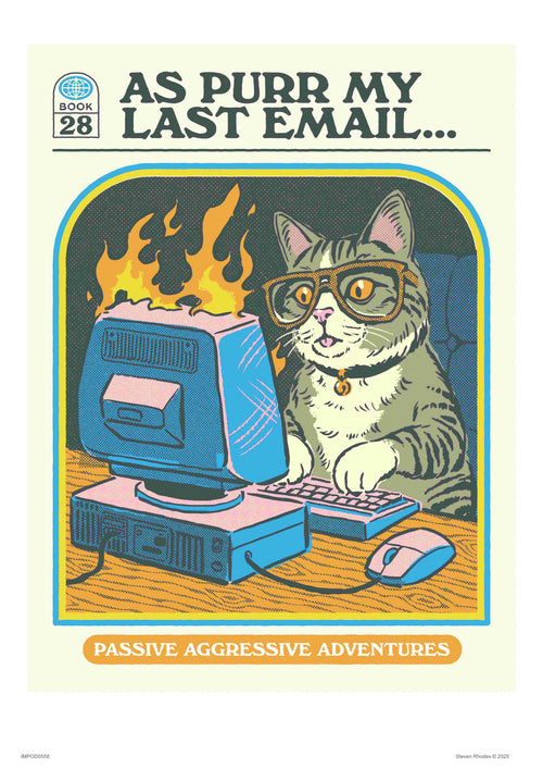 A retro art print titled "As Purr My Last Email" by Steven Rhodes shows a cat with glasses typing on a flaming computer. The text reads "Passive Aggressive Adventures." Part of the Featured Artists Collection, Book 28 is shown in the corner.