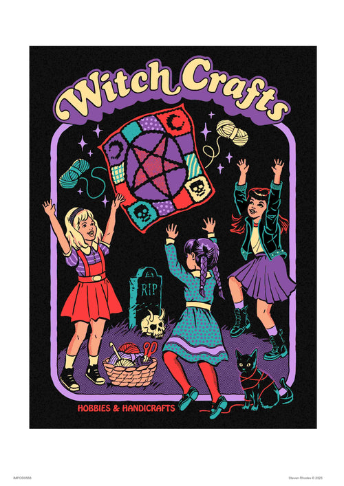 The "Witch Crafts" poster by Steven Rhodes, showcases three girls casting spells on a levitating quilt amid yarn and knitting needles, with a chalkboard, black cat, and skull at their feet. The phrase "Hobbies & Handicrafts" appears below in the Featured Artists Collection.