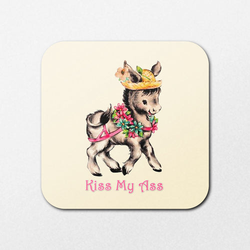 The "Kiss My Ass Coaster" by Blue Dog Posters features a vintage illustration of a cheerful donkey in a floral hat and garland, with the playful phrase in pink text, adding humor to any setting.