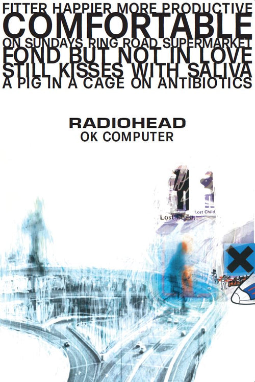 The album cover of Radiohead Ok Computer by MUS 094 showcases abstract digital artwork with overlapping images, including roadmaps, buildings, and an X mark. Text in the upper portion displays phrases like "Fitter Happier" and "Comfortable." This iconic design is a must-have for any rock poster enthusiast's music collection.