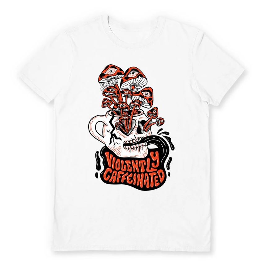 Blue Dog Posters presents the Violently Caffeinated White T-Shirt LGE, showcasing a graphic design of a coffee cup overflowing with black liquid and sprouting red and white mushrooms. The bold, stylized text below the cup reads "VIOLENTLY CAFFEINATED.