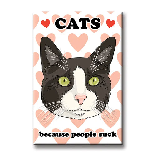 The Cats Because People Suck Magnet by Blue Dog Posters features a black and white cat with green eyes, surrounded by pink hearts, with “CATS” above and “because people suck” below.