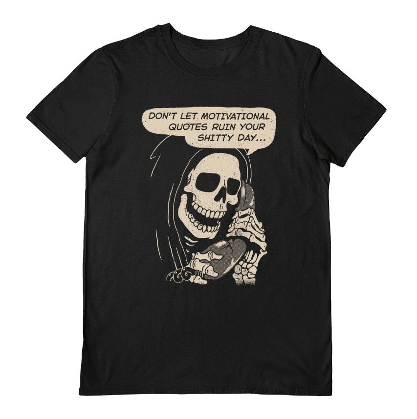 The Vo Maria (Coaching) Black T-Shirt Small by Blue Dog Posters features a graphic of a smiling skeleton in a hood with a speech bubble that reads, "DON'T LET MOTIVATIONAL QUOTES RUIN YOUR SHITTY DAY..." The skeleton is depicted in a relaxed pose, holding its own skull.