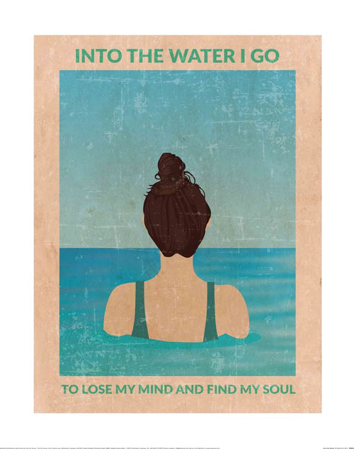 The vintage-look WallChart (Into the Water) by GAL235 features a person with brown hair in a bun, partially submerged and gazing at the horizon. The text says, "Into the water I go to lose my mind and find my soul." Ideal for any decor series on matte art paper.