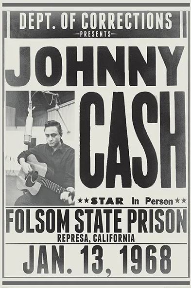 The Johnny Cash - Folsom State Prison poster by MUS 196 features a black and white photo of Cash at his 1968 live concert, bold text, and is printed on premium gloss paper for stunning detail.