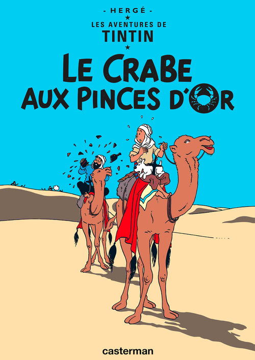 This A3 satin poster from Blue Dog Posters features the cover of "Aventures de Tintin Le Crabe aux Princes Dor," showing Tintin and Captain Haddock on camels in the desert, capturing an iconic comic scene.