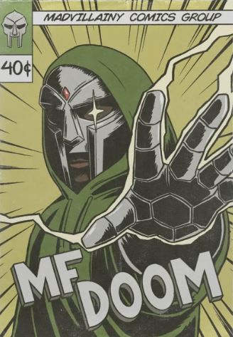 Comic book cover illustration of rapper MF DOOM in a metal mask and green hood, reaching forward. "MF Doom - Mad Villainy" (MUS 096) is featured, with a 40¢ price tag and a Madvillainy Comics Group logo.