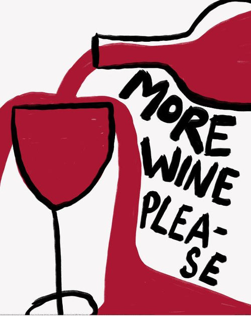 A hand-drawn image of a wine bottle pouring rich red wine into a glass, set on a white background. "MORE WINE PLEASE" is boldly printed in black. The "Athene Fritsch (More Wine Please)" by GAL201 is part of the Decor Series, crafted on matte art paper.
