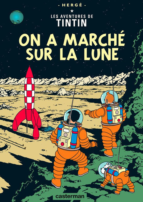 The Aventures de Tintin on a Marche sur la Lune poster by Blue Dog Posters shows Tintin, Snowy, and Captain Haddock in orange spacesuits on the Moon with a red-and-white rocket. Ideal for A3 display and inspired by the French comic classic.