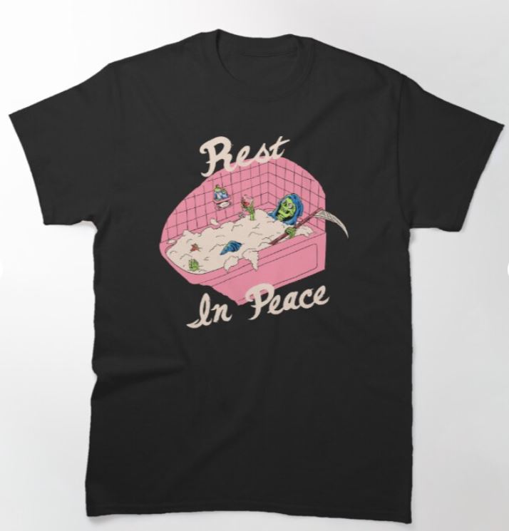 The "Rest in Peace T-shirt Black XL" by Blue Dog Posters, designed by Hillary White, boasts a striking black T-shirt adorned with a whimsical cartoon of the Grim Reaper enjoying a bubble bath in a pink coffin-shaped tub. The phrase "Rest In Peace" is emblazoned above and below the image in beige uppercase letters.