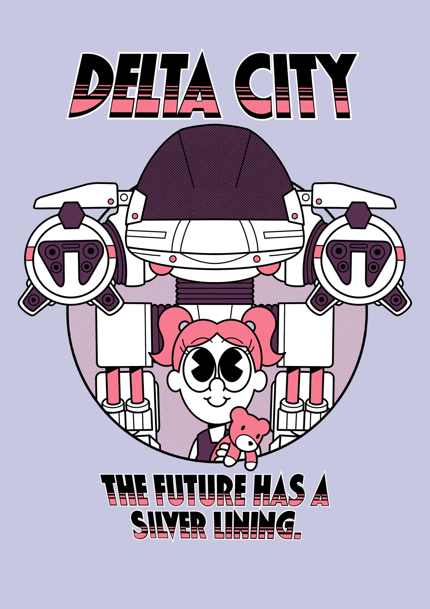 Delta City by John Roderick Paine from the Featured Artists Collection, showcasing a large, futuristic robot with "Delta City" boldly displayed above it. A smiling girl with pink hair and sunglasses holds a toy, standing in front of the robot. The tagline "The Future Has A Silver Lining." appears at the bottom. Art print by fap.