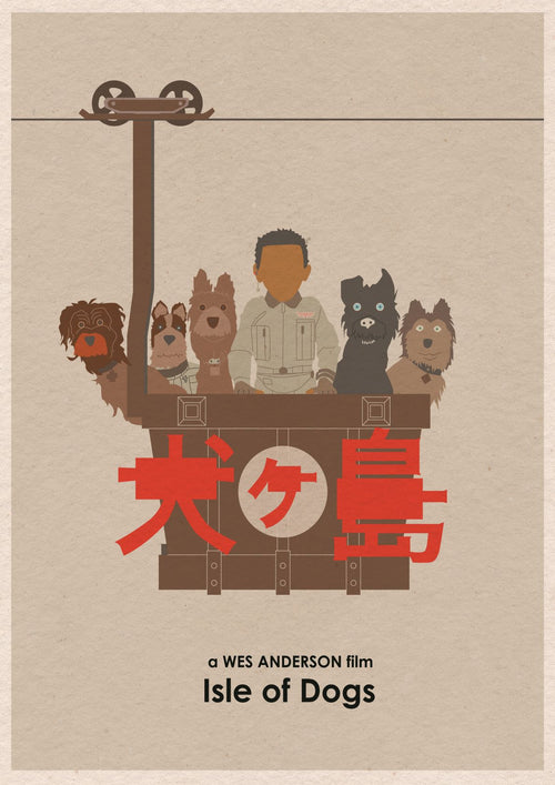 Illustration of several dogs and a boy riding in a cable car. The text reads "a WES ANDERSON film Isle of Dogs" in English, with Japanese characters prominently displayed. The background is beige, capturing the simplistic, distinct art style typical of Wes Anderson films. Available as an Isle of Dogs by Monster Gallery Art Print by fap.