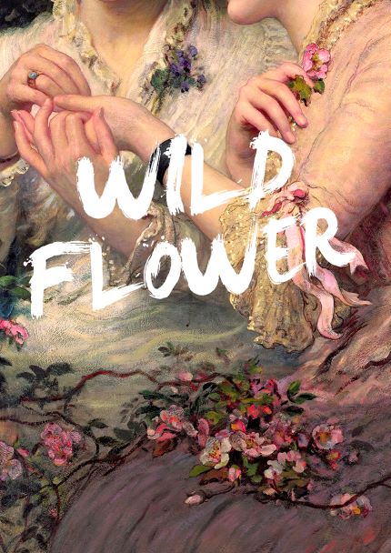 An artistic image of two individuals holding hands, dressed in vintage attire with floral patterns. The phrase "WILD FLOWER" is prominently displayed in bold, white letters across the image. The overall theme exudes a romantic and elegant aura, making it an ideal addition to the Little Art series mini prints or Deluxe Postcard Frames. This captivating piece is titled "Wild Flower by The Quote House A5" and comes from the brand fap.