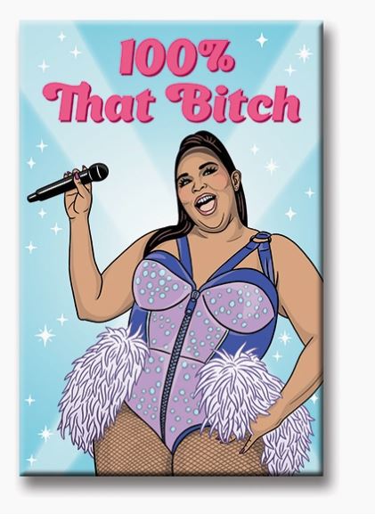 A confident cartoon woman holds a microphone with her right hand, donning a stunning purple, sequin-studded bodysuit adorned with feather accents. The text above her reads, "100% That Bitch." Set against a blue backdrop filled with star-like sparkles, this Blue Dog Posters' "100% That Bitch Magnet" is perfect for giving your fridge a facelift or securing important notes.