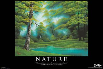 A serene landscape painting depicts a lush forest with tall, green trees surrounding a calm, turquoise pond. Sunlight filters through the foliage, casting a soft glow. As part of the Life & Humour Collection, this large regular poster reads: "Nature - Bob Ross 'There's nothing wrong with having a tree as a friend.' -Bob Ross." by ALT 029.