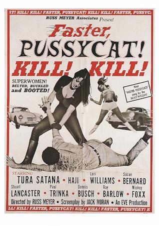 Faster Pussycat Small - A3 Posters