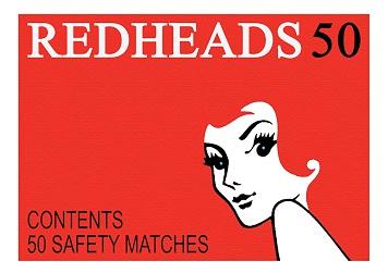Red Head Matches Small - A3 Posters