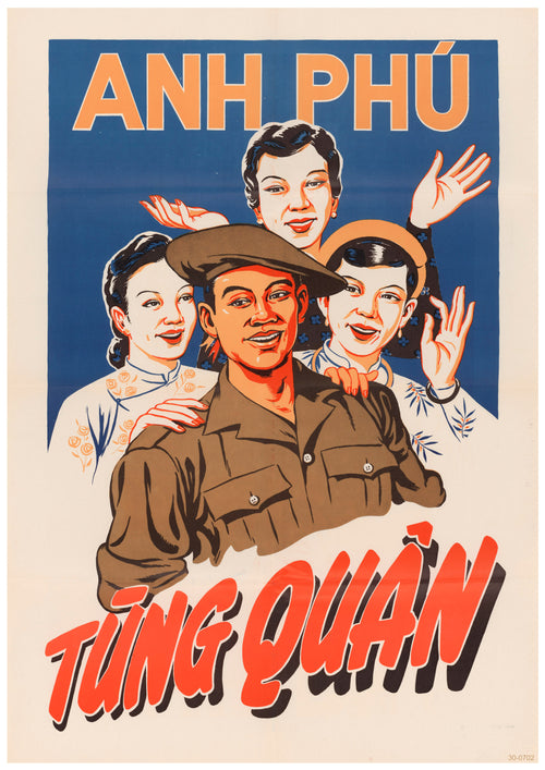 A vintage Vietnamese propaganda poster printed on 250gsm satin paper, featuring a central male soldier in uniform smiling with three women in traditional attire raising their hands joyfully behind him. The A3 138 Vietnamese Anh Phu Propaganda Poster showcases text at the top reading "ANH PHÚ" and at the bottom "TÙNG QUÂN".