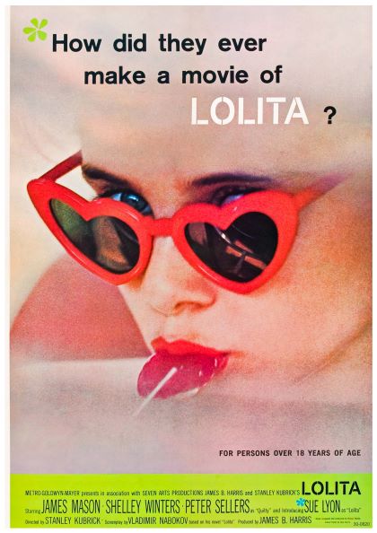 A classic film poster for "Lolita," showcasing a close-up of a young girl in red heart-shaped sunglasses sucking a lollipop. The text reads, "How did they ever make a movie of LOLITA?" A green box at the bottom details the cast, crew, and movie rating. Printed on 250gsm satin paper by Y.