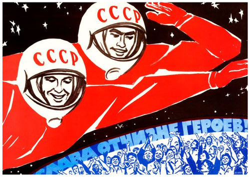 A vintage propaganda poster depicts two smiling astronauts in red spacesuits with "СССР" on their helmets, floating against a starry black background. Below them, a crowd of cheering people is shown with a blue banner that has Cyrillic text in white. Printed on 250gsm satin paper as A3 posters, this product is called Glory to the Fatherland of Heroes by A3 148.