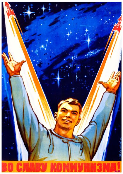 Soviet-era propaganda poster featuring a person in a spacesuit raising their arms triumphantly against a backdrop of stars and a space scene. Printed as high-quality A3 posters on 250gsm satin paper, the text at the bottom reads "ВО СЛАВУ КОММУНИЗМА!" which translates to "For the Glory of Communism!". The product, known as Soviet Space Poster Man and 2 Rockets from brand Y, encapsulates this historical imagery beautifully.