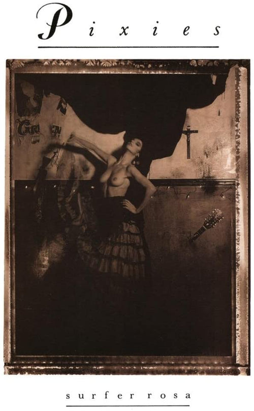 Sepia-toned cover of Pixies’ "Surfer Rosa" album featuring a topless woman in a flamenco-style skirt, posing against a dilapidated wall with a crucifix and a guitar. The album title and band name appear in elegant font on premium 150gsm gloss paper, perfect for any rock poster music collection. Get The Pixies Surfer Rosa from MUS 077 today!