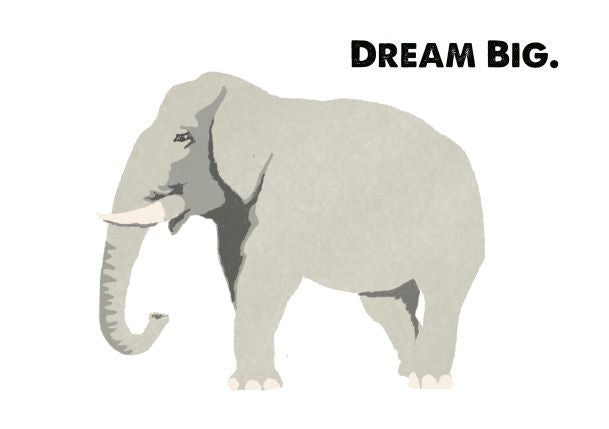 Image of a gray elephant standing on a white background, featuring the bold black phrase "DREAM BIG." in the top right corner. Product: Retro Animal Print A5 - Elephant - Dream Big by Blue Dog Posters.