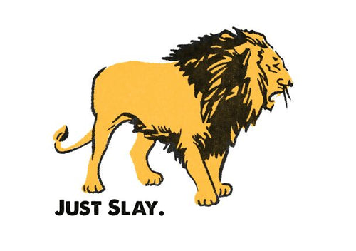Introducing the Retro Animal Print A5 - Lion - Just Slay by Blue Dog Posters. This stylized illustration features a lion standing and roaring, with an orange body and a black mane. Below the lion, bold text reads "JUST SLAY." Part of our Little Art series, this piece is perfect for mini prints or Deluxe Postcard Frames.