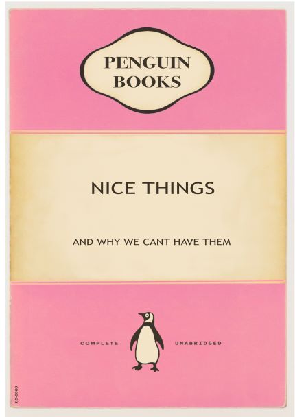An A5 parody Penguin Books cover in pink, titled "Penguin - Nice Things." The familiar black-and-white penguin logo is at the bottom center, flanked by "COMPLETE" on the left and "UNABRIDGED" on the right. Part of the Little Art series, it's perfect for Deluxe Postcard Frames or mini prints display.