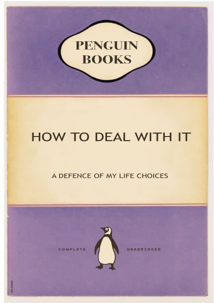 The A5 "Penguin - How to Deal With It" features a vintage-style book cover with a light purple background. At the top, it reads "Penguin Books" inside an oval shape. Below, the title "How to Deal With It: A Defence of My Life Choices" is displayed. As part of the Little Art series, this charming design resembles classic mini prints with the Penguin Books logo at the bottom center.