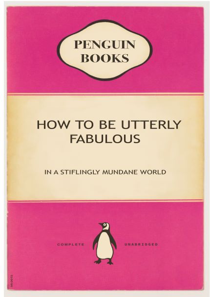 A charming vintage-style A5 book cover in pink with a cream banner, titled "Penguin - How to Be Utterly Fabulous." It showcases the iconic Penguin Books logo at the top and a penguin illustration at the bottom accompanied by the words "Complete Unabridged." This delightful mini print from the Little Art series is ideal for those who appreciate nostalgic designs.