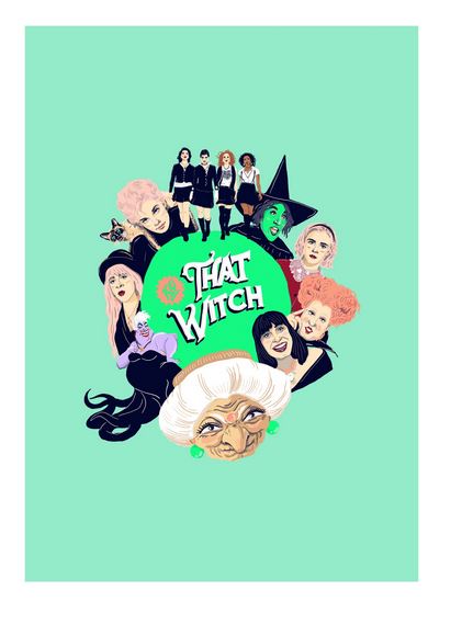 Illustration of various female characters from movies and TV shows, dressed as witches, surrounding the centered phrase "THAT WITCH." The background is a solid mint green. The art print, 100% That Witch by Amy Blue from fap, showcases designs by featured artists, blending whimsical, cartoon, and realistic styles.