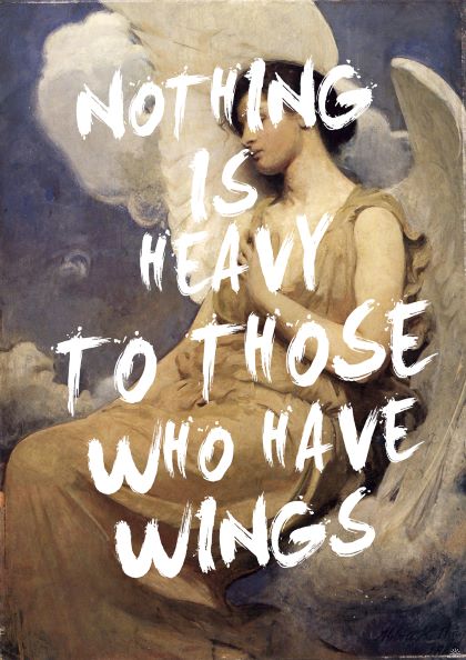 A painting of a serene, seated angel with white wings, dressed in a flowing gown. The background is a cloudy sky. Overlaid on the painting is the message in bold white letters: "Nothing is Heavy to Those Who Have Wings." Part of our Featured Artists Collection, Those Who Have Wings by The Quote House comes as an art print on 250gsm satin paper from Blue Dog Posters.