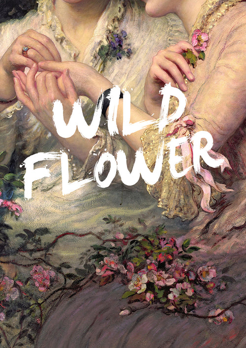 A close-up of an art print titled "Wild Flower by The Quote House" from Blue Dog Posters depicts two people gently holding hands. They are dressed in ornate clothing adorned with flowers and lace, set against a backdrop of lush, pink flowers and green foliage. Overlaid text reads "WILD FLOWER" in white brushstroke letters, all beautifully rendered on satin paper.