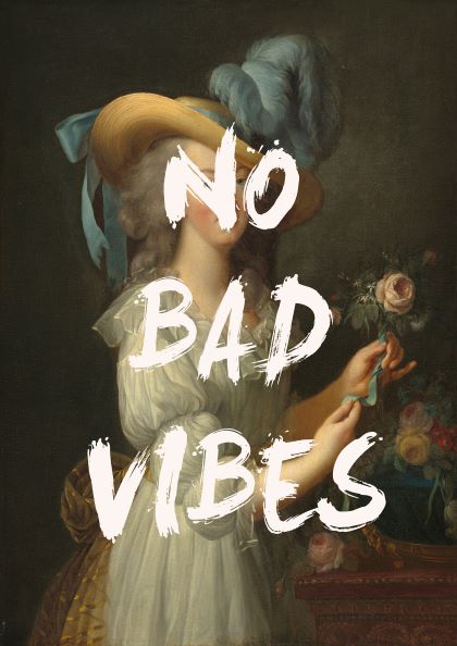 A portrait titled "No Bad Vibes by The Quote House" from Blue Dog Posters features a person in vintage clothing, wearing a wide-brimmed hat adorned with feathers. Bold white brushstroke-style text spells out "NO BAD VIBES" across the image while the person stands holding a rose next to a vase of flowers. This art print, part of our Featured Artists Collection, is printed on luxurious 250gsm satin paper.