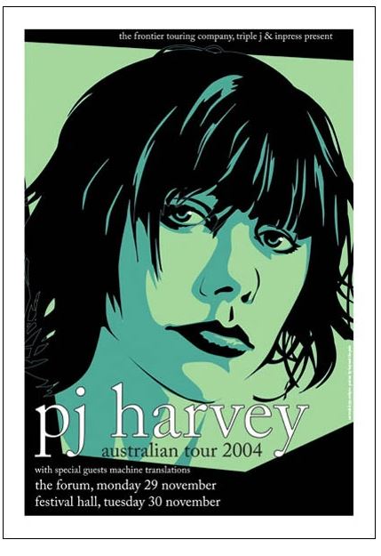 Poster for PJ Harvey's Australian Tour 2004 from the Blue Dog Posters Collection. The poster features an illustrated portrait of PJ Harvey against a green background. In large style series art print format, it details performances at The Forum on Monday, November 29, and at Festival Hall on Tuesday, November 30. Special guests: Machine Translations.