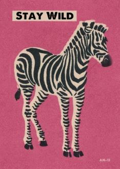 A stylized drawing of a zebra against a pink background. The phrase "STAY WILD" is printed in black, bold letters at the top of the image. Perfect for a postcard or cards collection, the Retro Animal Postcard - Be Bold Zebra by Blue Dog Posters features the zebra with its typical black and white stripes standing facing slightly to the right.